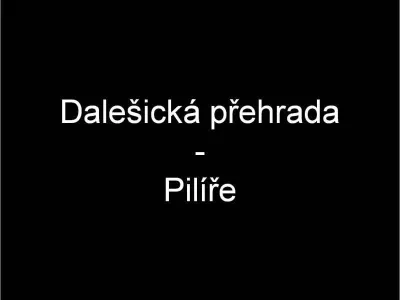 Dalešice - Pilíře, fotografie 1