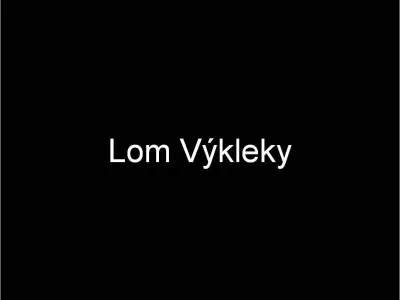 Lom Výkleky, fotografie 1