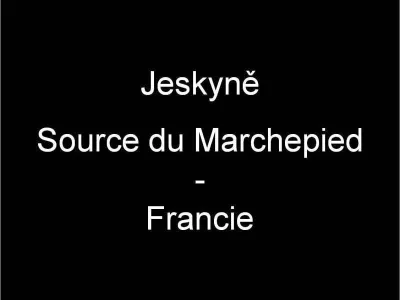 Jeskyně  Marchepied, fotografie 1