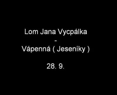 Lom Jana Vycpálka, fotografie 1