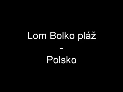 Lom Bolko pláž - Polsko, fotografie 1