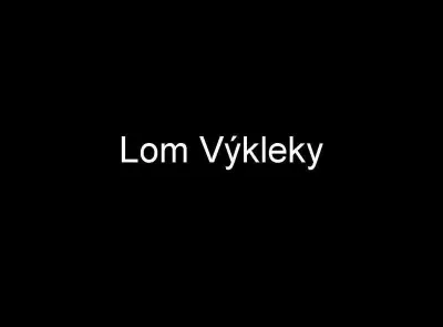 Lom Výkleky, fotografie 1
