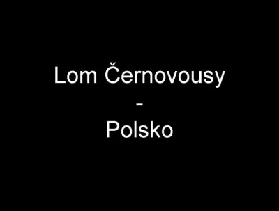 Lom Černovousy - Polsko, fotografie 1