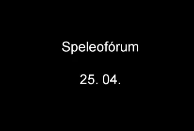 Speleofórum, fotografie 1