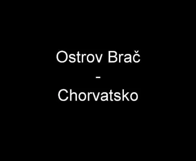 Ostrov Brač - Chorvatsko, fotografie 1