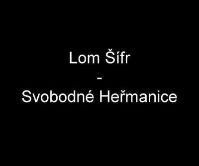 Lom Šífr Svobodané Heřmanice, fotografie 1